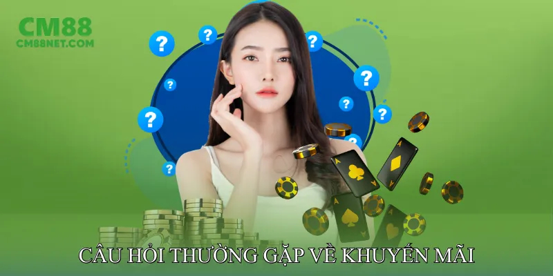 Câu Hỏi Thường Gặp Về Khuyến Mãi