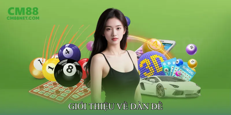 Giới Thiệu Về Dàn Đề