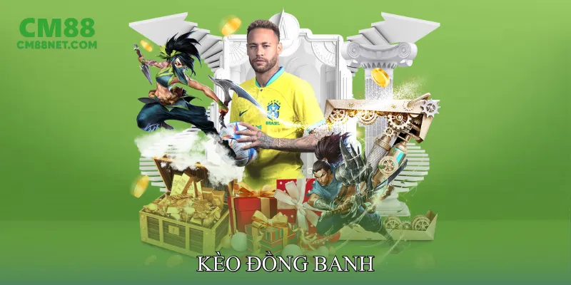 Kèo Đồng Banh