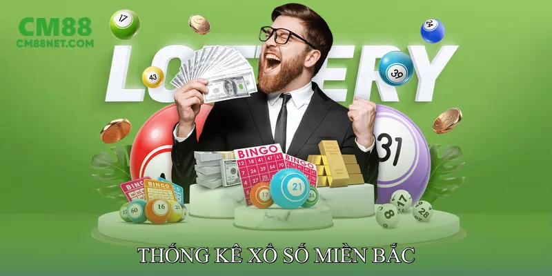 Xổ Số Miền Bắc Tăng Cơ Hội Trúng Thưởng Qua Các Kỳ Quay Thống Kê Xổ Số Miền Bắc